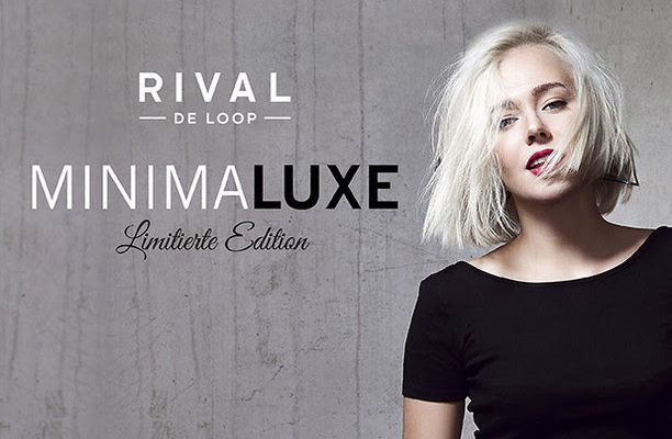 „Minimaluxe“ – die neue limitierte Edition von Rival de Loop!