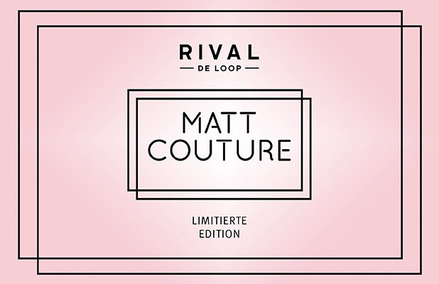 PREVIEW: Matt Couture – die neue limitierte Edition von RIVAL DE LOOP