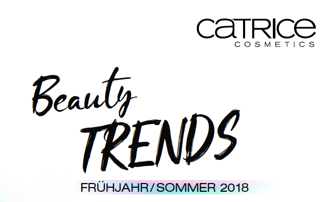 Catrice Neuheiten 2018 – Beauty Trend #InstaEffekts