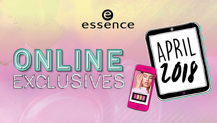 essence News – Online Exclusives im April 2018